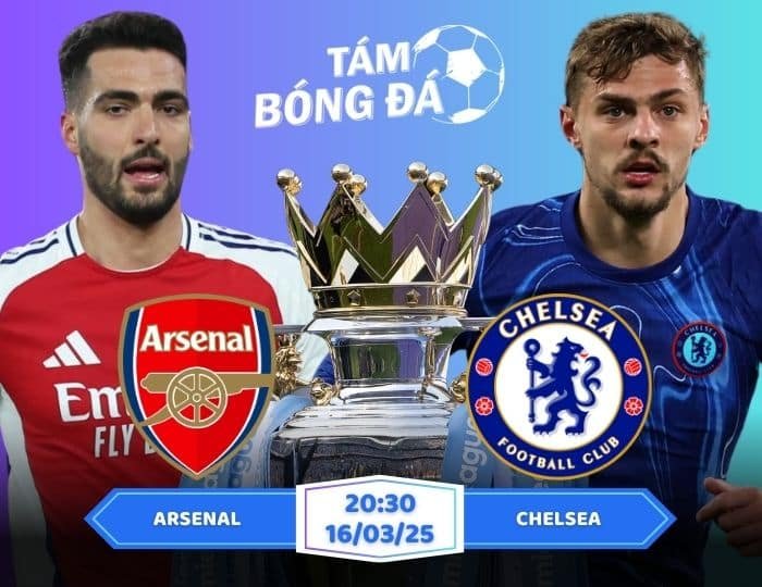 Soi kèo Arsenal vs Chelsea 20h30 ngày 16/03