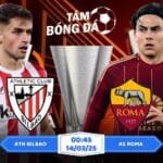 Soi kèo Ath Bilbao vs AS Roma 0h45 ngày 14/03