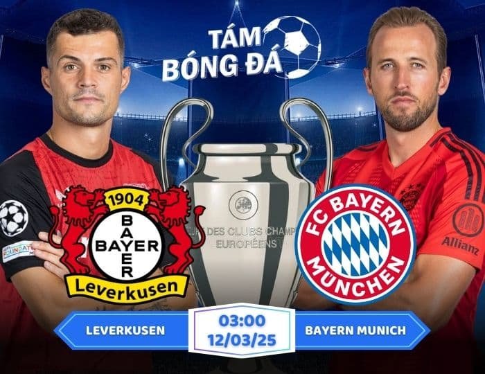 Soi kèo Bayer Leverkusen vs Bayern Munich 03h00 ngày 12/03