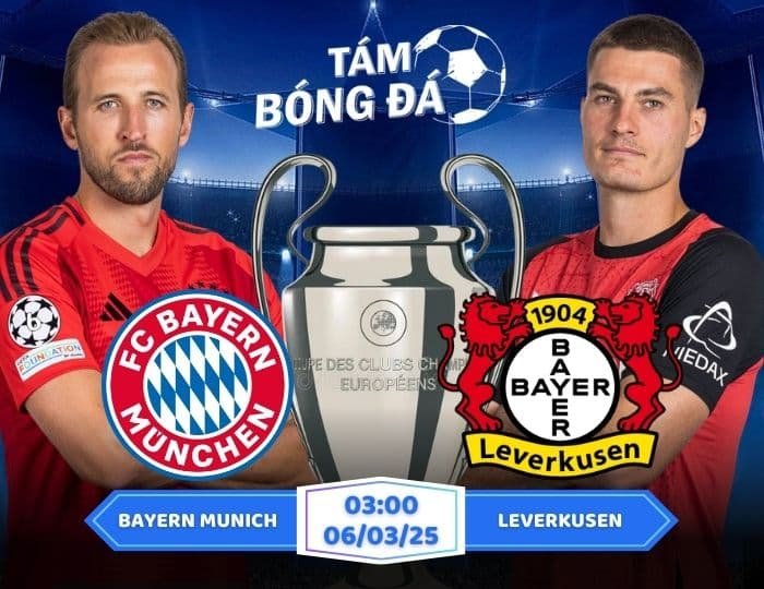 Soi kèo Bayern Munich vs Bayer Leverkusen 03h00 ngày 06/03