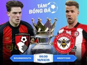 Soi kèo Bournemouth vs Brentford 00h30 ngày 16/03