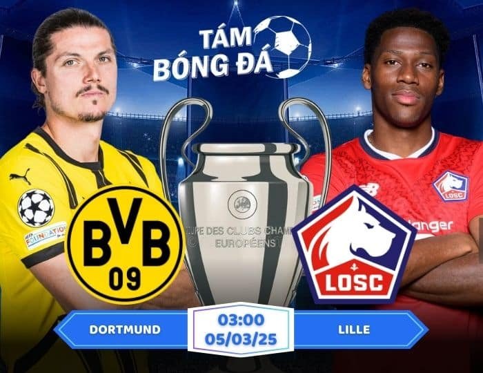 Soi kèo Dortmund vs Lille 03h00 ngày 05/03