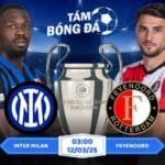 Soi kèo Inter Milan vs Feyenoord 03h00 ngày 12/03