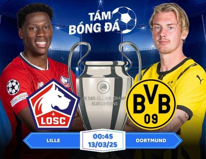 Soi kèo Lille vs Dortmund 00h45 ngày 13/03