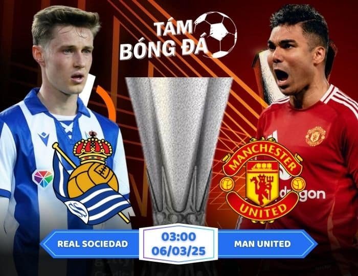 Soi kèo Real Sociedad vs Man United 00h45 ngày 07/03