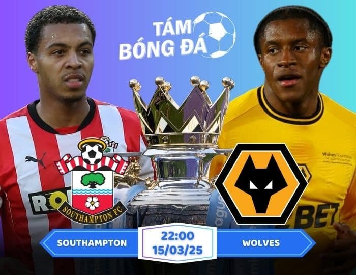 Soi kèo Southampton vs Wolves 22h00 ngày 15/03