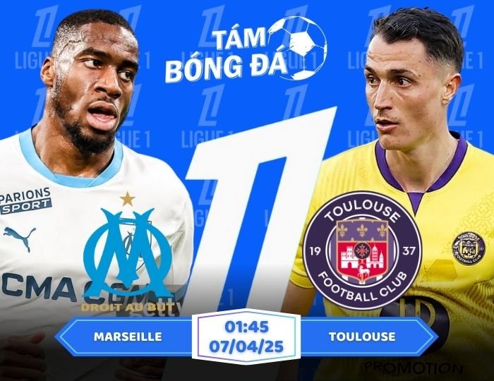 Soi kèo Marseille vs Toulouse 01h45 ngày 07/04